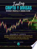 TRADING CRIPTO Y DIVISAS: Market Profile y Order Flow