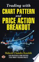 Trading With Chart Pattern And Price Action Breakout