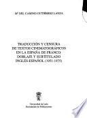 Traducción y censura de textos cinematográficos en la España de Franco