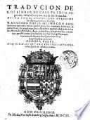Traducion de los libros de Caio Plinio Segundo, de la historia natural de los animales. Hecha por el licenciado Geronimo de Huerta ... Primera parte
