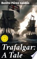 Trafalgar: A Tale