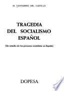 Tragedia del socialismo español