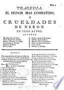 Tragedia. El honor mas combatido, y crueldades de Neron