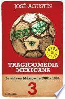 Tragicomedia mexicana 3