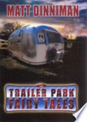 Trailer Park Fairy Tales