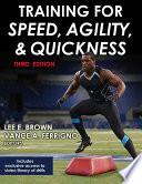 Training for Speed, Agility, and Quickness, 3E