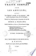 Traité complet sur les abeilles, avec une méthode nouvelle de les gouverner telle qu'elle se pratique à Syra, île de l'Archipel, précédé d'un précis historique et économique de cette île