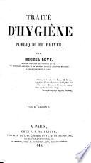 Traité d'hygiène publique et privée