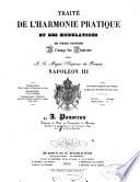Traité de l'harmonie pratique et des modulations en trois parties, à l'usage des pianistes