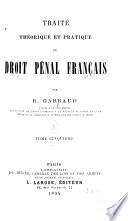 Traité théorique et pratique du droit pénal français