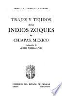 Trajes y tejidos de los indios zoques de Chiapas, México