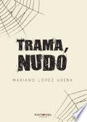 Trama, Nudo