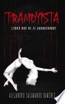 Tramoyista: Libro dos de El Guahaihoque