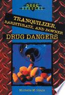 Tranquilizer, Barbiturate, and Downer Drug Dangers