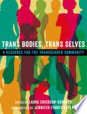 Trans Bodies, Trans Selves
