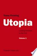 Trans/Forming Utopia - Volume I