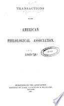 Transactions and Proceedings of the American Philological Association
