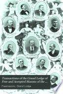 Transactions of the Grand Lodge of Free and Accepted Masons of the State of Michigan