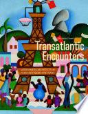 Transatlantic Encounters