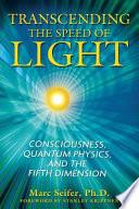 Transcending the Speed of Light