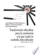 TRANSFERENCIAS EDUCATIVAS PARA LA CONVIVENCIA Y LA PAZ SOCIAL EN CONTEXTOS INTERCULTURALES