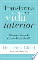 Transforma tu vida interior