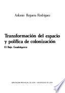 Transformación del espacio y política de colonización