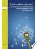 Transformación organizacional: una mirada comprensiva de la gestión humana