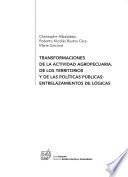 Transformaciones de la actividad agropecuaria de los territorios y de las políticas públicas
