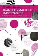 Transformaciones masticables