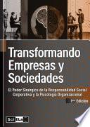 Transformando Empresas y Sociedades: El Poder Sinérgico de la Responsabilidad Social Corporativa y la Psicología Organizacional
