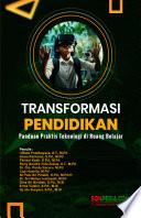 TRANSFORMASI PENDIDIKAN : Panduan Praktis Teknologi di Ruang Belajar