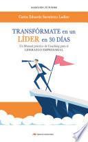 Transfórmate en un líder en 30 días
