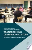 Transforming Classroom Culture