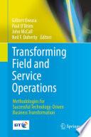 Transforming Field and Service Operations