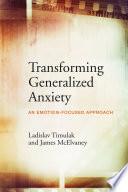 Transforming Generalized Anxiety