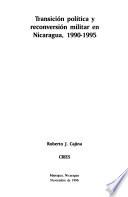 Transición política y reconversión militar en Nicaragua, 1990-1995