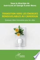 Transition vers les énergies renouvelables au Cameroun