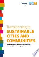 Transitioning to Sustainable Cities and Communities
