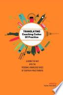 TRANSLATING Coaching Codes of Practice - Leading the way into the personal knowledge bases of everyday practitioner