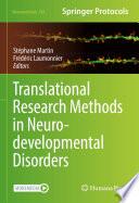 Translational Research Methods in Neurodevelopmental Disorders