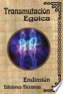 Transmutación Egoica