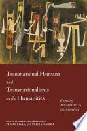 Transnational Humans and Transnationalisms in the Humanities