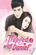 Trapped with Daniel 3