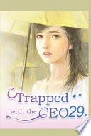Trapped with the CEO 29