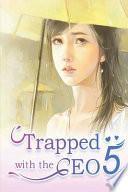 Trapped with the CEO 5