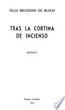 Tras la cortina de incienso
