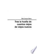 Tras la huella de cuentos viejos de viejos nuevos