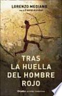 Tras la huella del hombre rojo