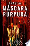 Tras la máscara púrpura